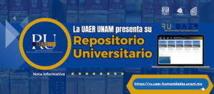 La UAER UNAM presenta su repositorio institucional